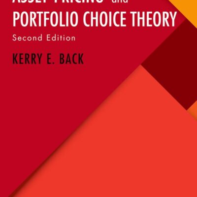Asset Pricing and Portfolio Choice Theory (Financial Management Association Survey and Synthesis Series)