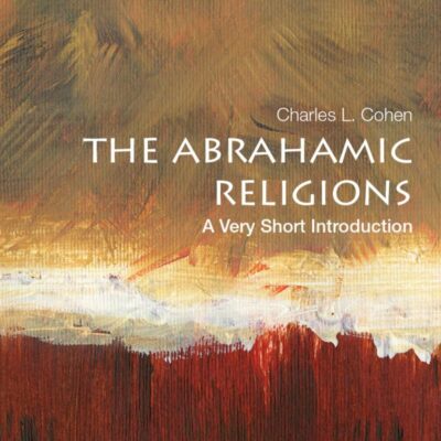 Abrahamic Religions: A Very Short Introduction: Twentieth-Century Music in Analysis and Performance