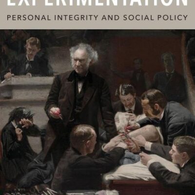 MED EXPER PERS INTEG & SOC POL NEW ED P/FRIED, CHA: Personal Integrity and Social Policy: New Edition