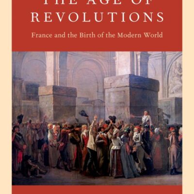 Rethinking the Age of Revolutions