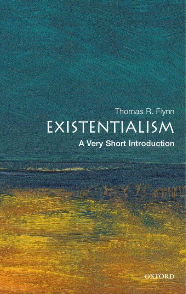 Existentialism: A Very Short Introduction: Politics, Psychology, and the Sexual Abuse of Children