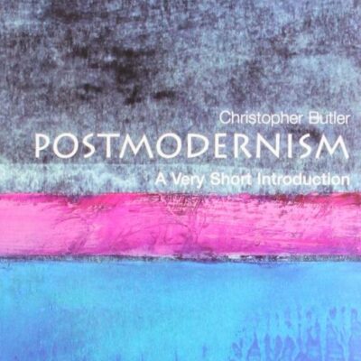 Postmodernism: A Very Short Introduction: Keys to Good Communication