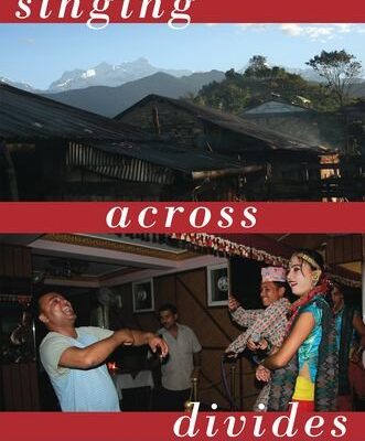 Singing Across Divides: Music and Intimate Politics in Nepal