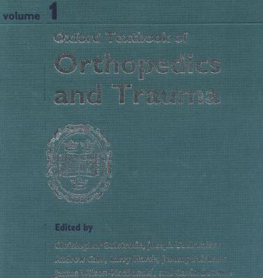 Oxford Textbook of Orthopedics and Trauma