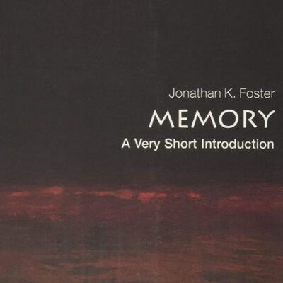 Memory: A Very Short Introduction (Very Short Introductions)