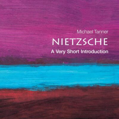 Nietzsche: A Very Short Introduction