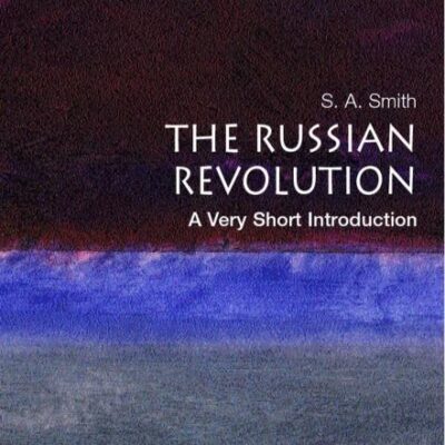 RUSSIAN REVOLUTION VSI: PBI: A Very Short Introduction: 63 (Very Short Introductions)