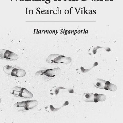 Walking From Dandi in Search of Vikas