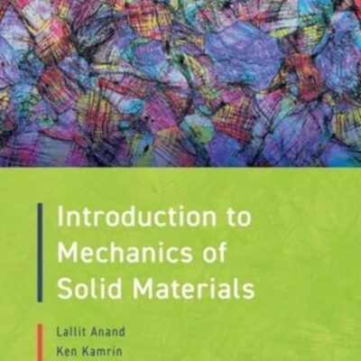 Introduction to Mechanics of Solid Materials