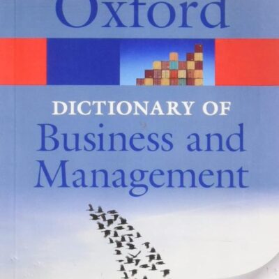 DICTIONARY OF BUSINESS AND MANAGEMENT 6E OQR EPZI P