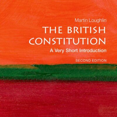 The British Constitution: A Very Short Introduction (Very Short Introductions)