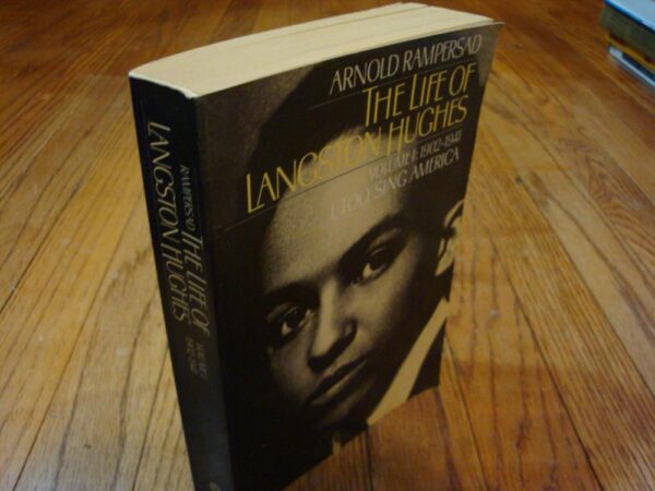 The Life of Langston Hughes (Volume 1): 1902-1941 I, Too Sing America