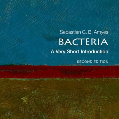 BACTERIA: A VERY SHORT INTRODUCTION