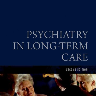 Psychiatry In Long Term Care 2 Ed (Hb 2009)