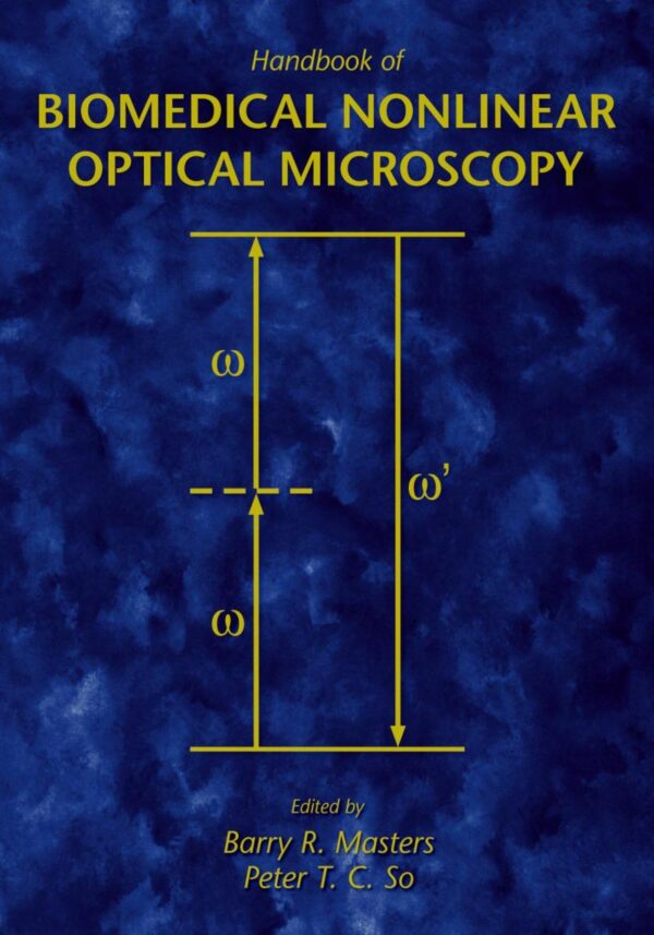 BIOMEDICAL NONLINEAR OPTICAL MICROSCOPY (HB 2008)