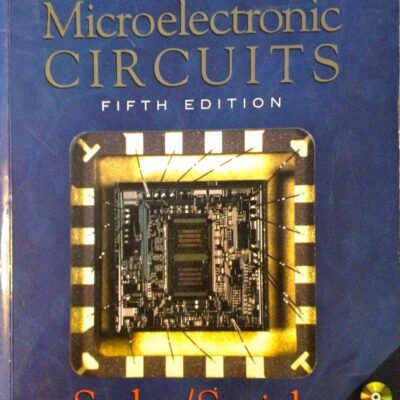 MICROELECTRONIC CIRCUITS 5TH EDITION (The Oxford Series in Electrical and Computer Engineering)