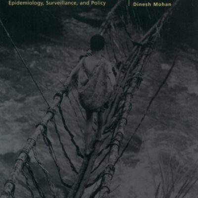 Injury Prevention: An International Perspective: Epidemiology, Surveillance, and Policy