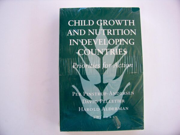 Child Growth and Nutrition in Developing Countries: Priorities for Action (Food Systems & Agrarian Change)