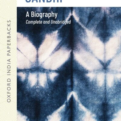 MAHATMA GANDHI UNABRIDGED OIP: A Biography