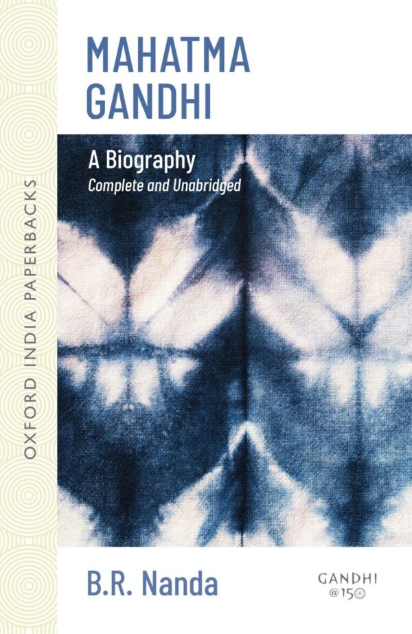 MAHATMA GANDHI UNABRIDGED OIP: A Biography