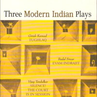 THREE MODERN INDIAN PLAYS (OIP)