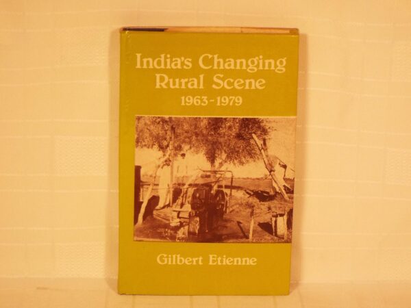 India`s Changing Rural Scene 1963-1979