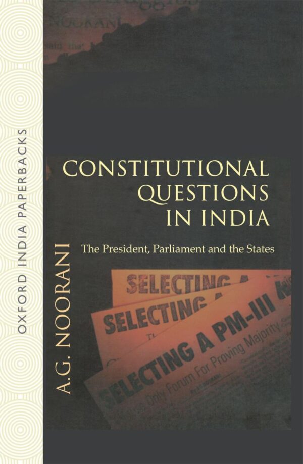 CONSTITUTIONAL QUESTIONS IN INDIA (OIP)