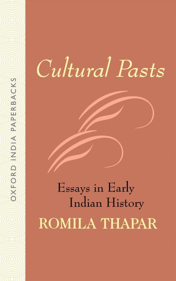 CULTURAL PASTS: ESSAYS IN EARLY INDIAN HISTORY