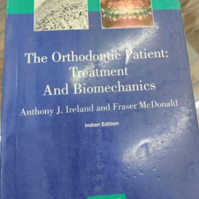 The Orthodontic Patient : Treatment And Biomechanics