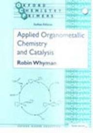 Applied Organometallic Chemistry and Catalysis