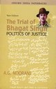 THE TRIAL OF BHAGAT SINGH OIP NEW EDITION: Politics of Justice