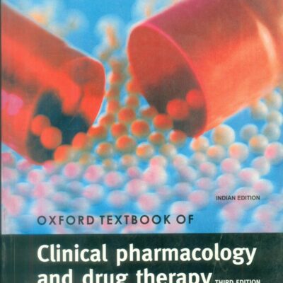 Oxford Textbook Of Clinical Pharmacology And Drug Therapy, 3/E (Ie)