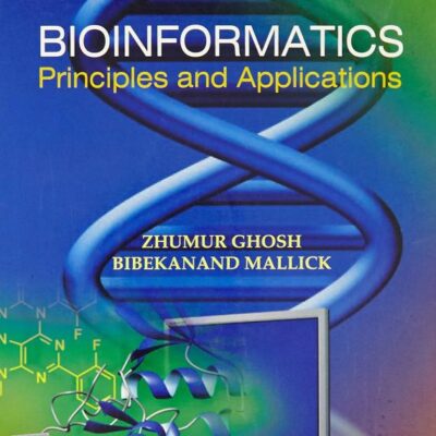 BIOINFORMATICS: PRINCIPLES AND APPLICATIONS