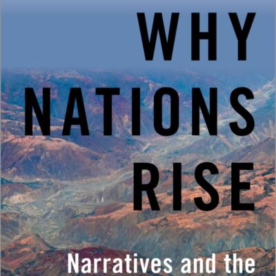 WHY NATIONS RISE