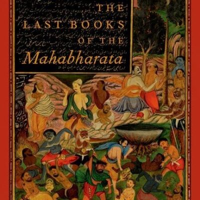 AFTER THE WAR THE LAST BOOKS OF THE MAHABHARATA