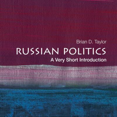 RUSSIAN POLITICS A VERY SHORT INTRODUCTION