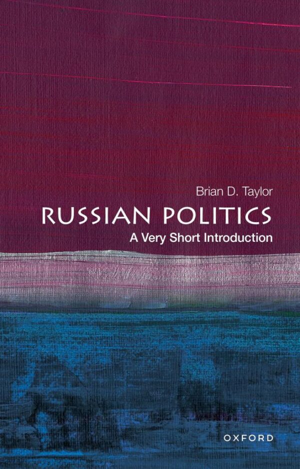 RUSSIAN POLITICS A VERY SHORT INTRODUCTION