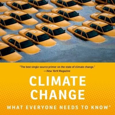 Climate Change: What Everyone Needs to Know