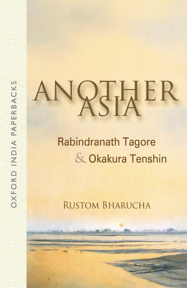 ANOTHER ASIA (OIP): Rabindranath Tagore and Okakura Tenshin
