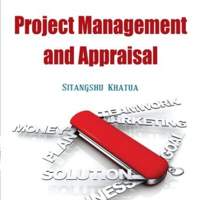 PROJECT MANAGEMENT AND APPRAISAL