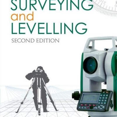 SURVEYING AND LEVELLING, 2E (Oxford Higher Education)