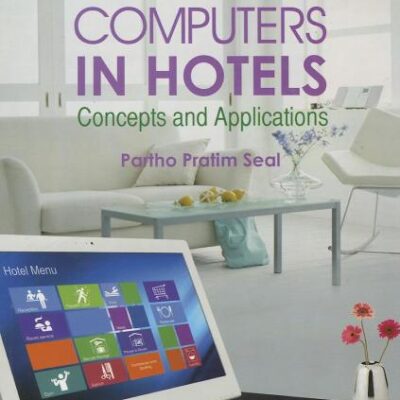 COMPUTERS IN HOTELS: CONCEPTS AND APPLICATIONS