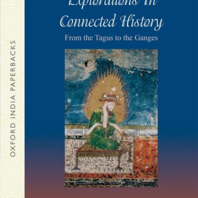 FROM TAGUS TO THE GANGES (OIP): Exploration in Connected History