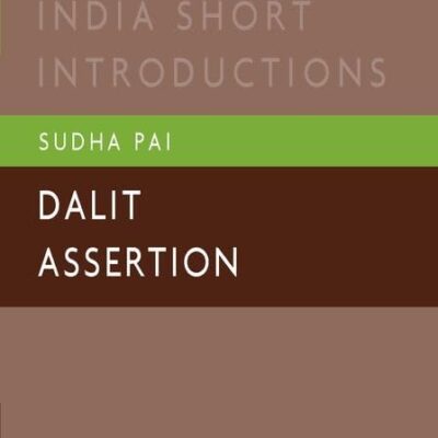 DALIT ASSERTION (OISI): Oxford India Short Introductions (Oxford India Short Introductions Series)