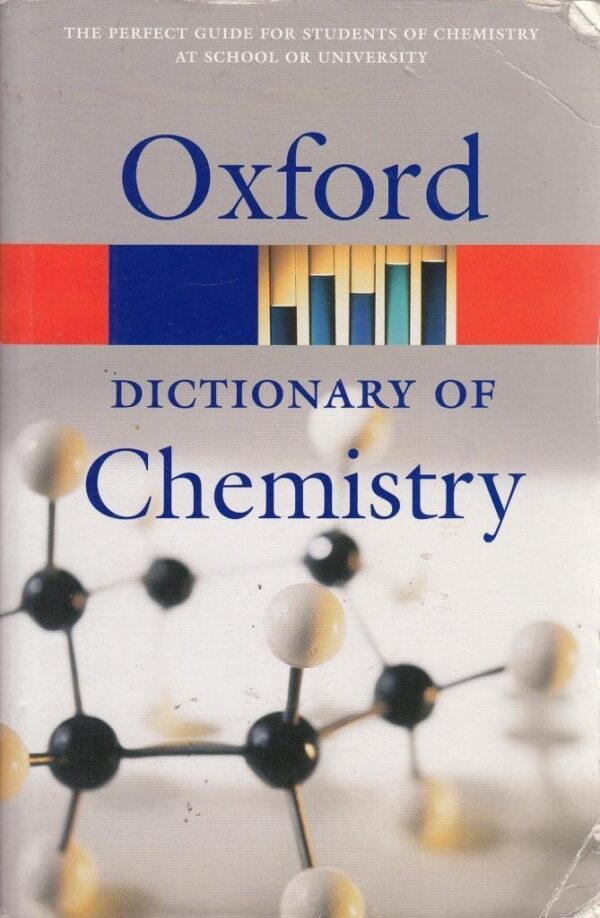 OXFORD DICTIONARY OF CHEMISTRY 5ED D (PB 2004) (Oxford Paperback Reference)