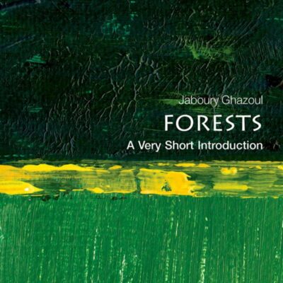 FORESTS: A VERY SHORT INTRODUCTION