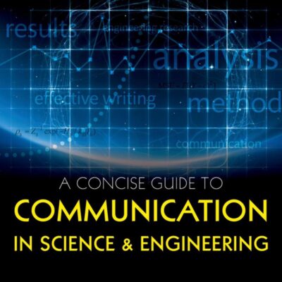CONCISE GUIDE TO COMMUNICATION IN SCIENCE & ENGINEERING PAPER