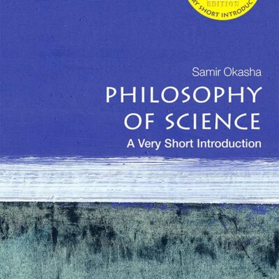 Philosophy of Science: Very Short Introduction (Very Short Introductions)