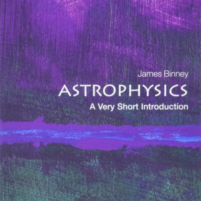 Astrophysics: A Very Short Introduction