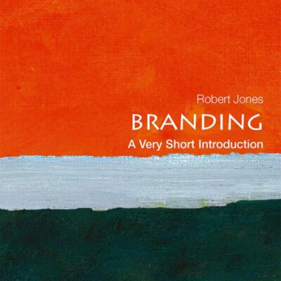 BRANDING: A VERY SHORT INTRODUCTION